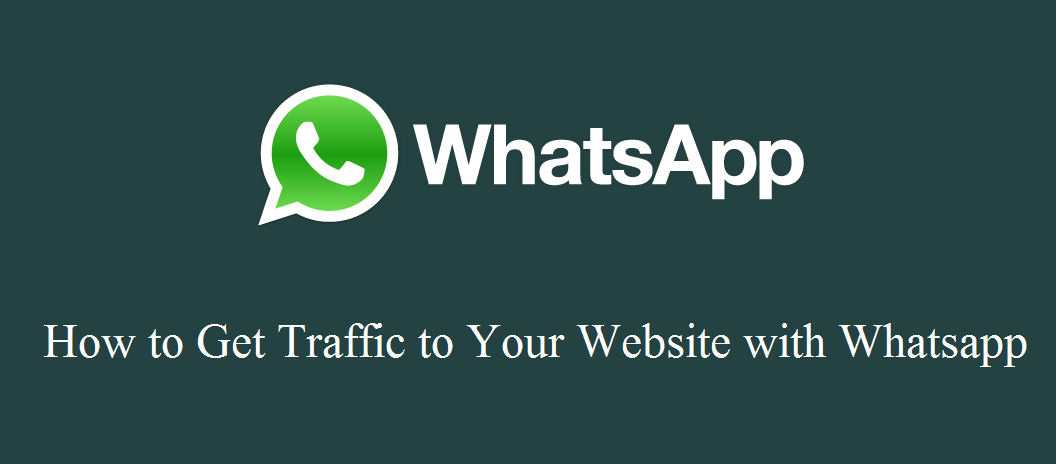 How to Get Traffic to Your Website with Whatsapp